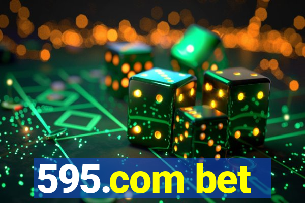 595.com bet